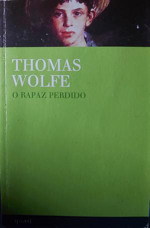 O Rapaz Perdido by Thomas Wolfe, Maria Correia