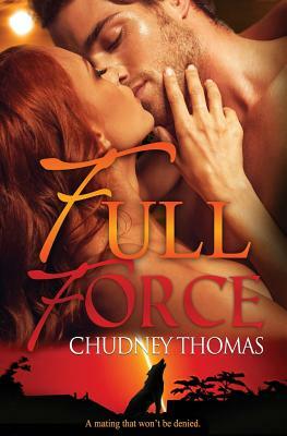 Full Force by Chudney Thomas