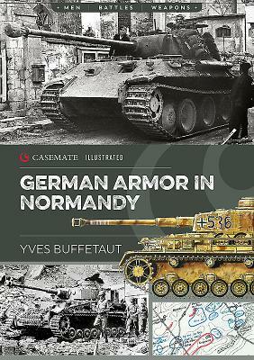 German Armor in Normandy by Yves Buffetaut