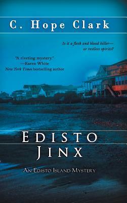 Edisto Jinx by C. Hope Clark