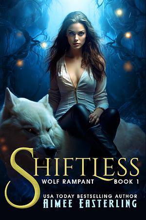 Shiftless by Aimee Easterling