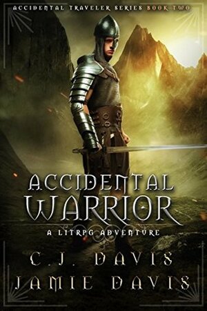 Accidental Warrior by Jamie Davis, C.J. Davis