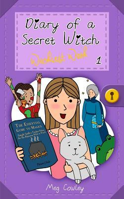 Diary of a Secret Witch: Wackiest Week by Meg Cowley