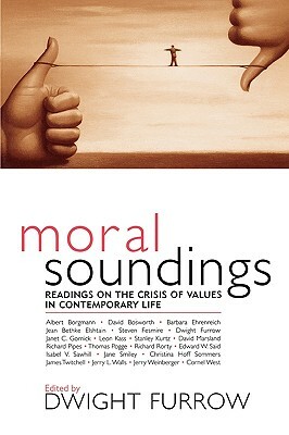 Moral Soundings: Readings on the Crisis of Values in Contemporary Life by 