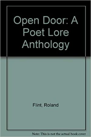 Open Door: A Poet Lore Anthology 1980 - 1996 by Philip K. Jason, Geraldine Connolly, Roland Flint, Barbara Goldberg