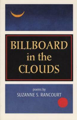 Billboard in the Clouds by Suzanne S. Rancourt