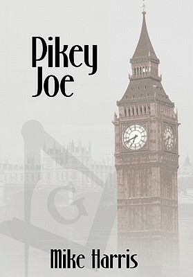 Pikey Joe by Mike Harris