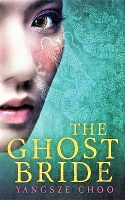 The Ghost Bride by Yangsze Choo