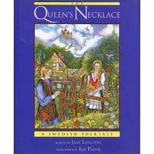 The Queen's Necklace: A Swedish Folktale by Helena Nyblom, Jane Langton