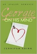 Georgie on His Mind by Jennifer Shirk