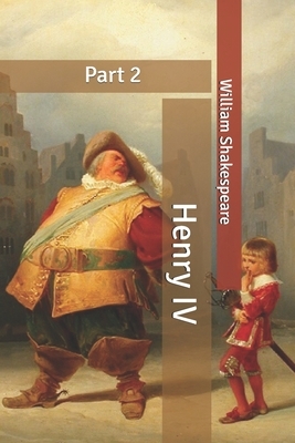 Henry IV: Part 2 by William Shakespeare