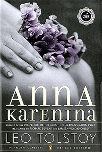 Anna Karenina by Larissa Volokhonsky, Richard Pevear, Leo Tolstoy