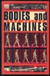 Bodies And Machines by Mark Seltzer
