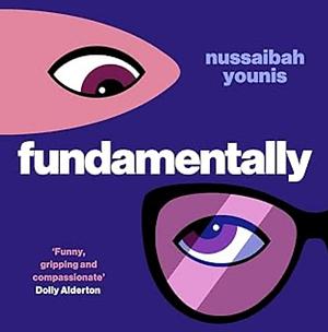 Fundamentally: A Novel by Nussaibah Younis