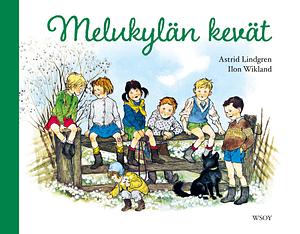 Melukylän kevät by Astrid Lindgren