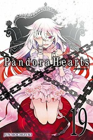 PandoraHearts, Vol. 19 by Jun Mochizuki, Tomo Kimura