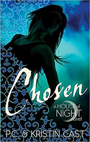 Chosen by Kristin Cast, P.C. Cast