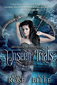Unseen Trials by A.G. Belle, Katy Rose