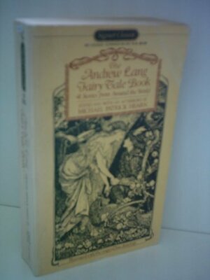 The Best of the Andrew Lang Fairy Tale Book by Andrew Lang, Michael Patrick Hearn, Leonora Blanche Alleyne Lang
