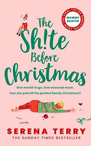 The Sh!te Before Christmas  by Serena Terry