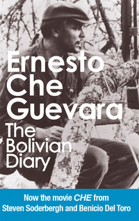 The Bolivian Diary: Authorized Edition by Ernesto Che Guevara
