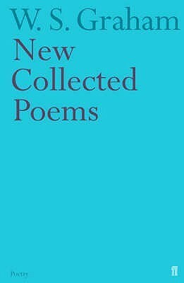 New Collected Poems by Matthew Francis, W.S. Graham
