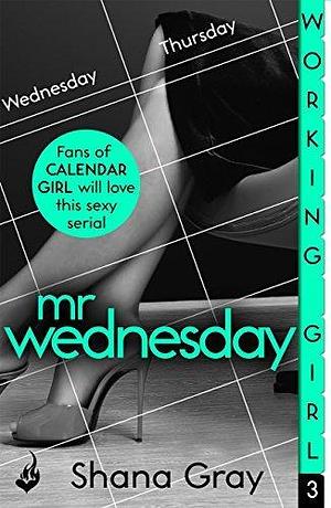 Mr Wednesday by Shana Gray, Shana Gray