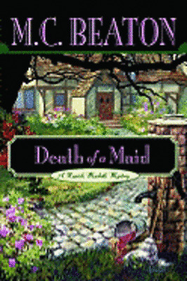 Death of a Maid by M.C. Beaton