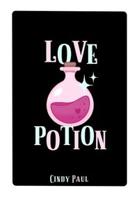 Love Potion by Cindy Paul