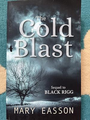 The Cold Blast by Mary Easson