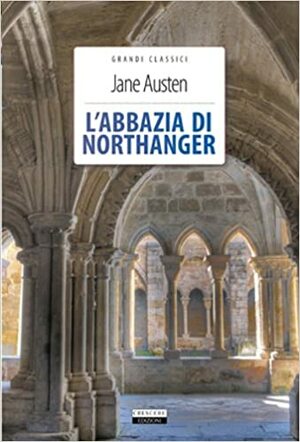 L'abbazia di Northanger by Jane Austen