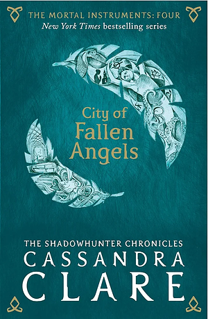 City of Fallen Angels by Cassandra Clare