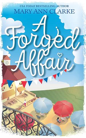 A Forged Affair by MaryAnn Clarke, MaryAnn Clarke