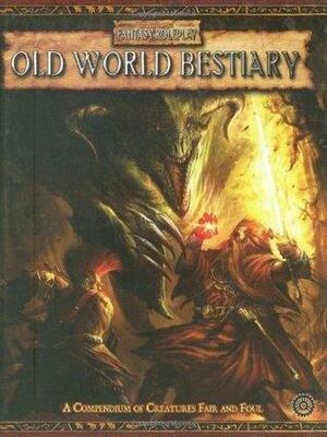 Warhammer Fantasy Roleplay: Old World Bestiary, Vol. 1 by Ian Sturrock, T.S. Luikart