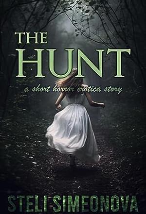 The hunt by Steli Simeonova