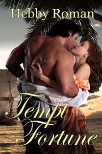Tempt Fortune by Hebby Roman