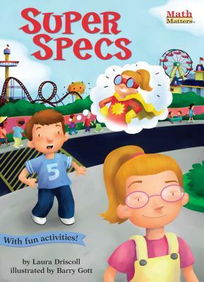 Super Specs: Number Patterns by Laura Driscoll
