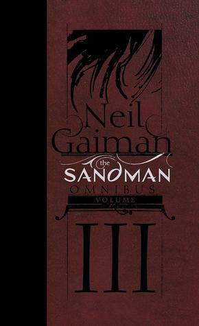 The Sandman Omnibus, Vol. 3 by Frank Quitely, P. Craig Russell, Neil Gaiman, Chris Bachalo