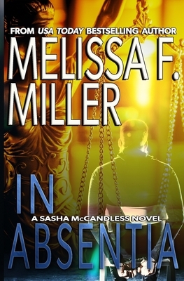 In Absentia by Melissa F. Miller