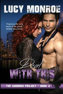 Deal With This by Lucy Monroe