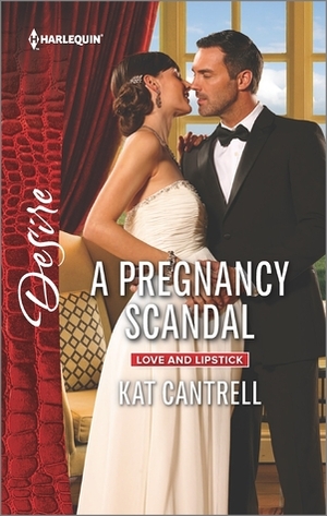A Pregnancy Scandal by Kat Cantrell