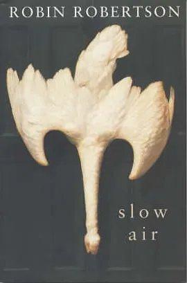 Slow Air by Robin Robertson