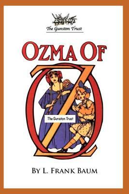 Ozma of Oz: Oz - Volume 3 by L. Frank Baum