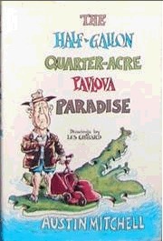The Half Gallon Quarter Acre Pavlova Paradise by Austin Vernon Mitchell