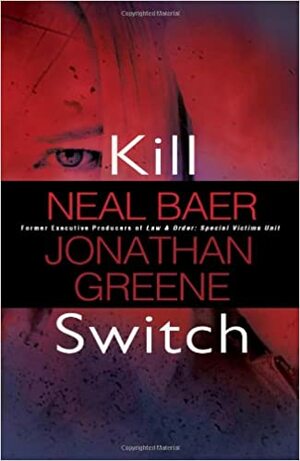 Kill Switch by Neal Baer