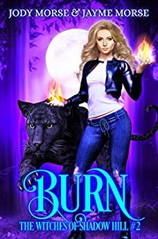 Burn by Jayme Morse, Jody Morse