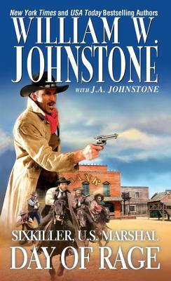 Day of Rage by J.A. Johnstone, William W. Johnstone