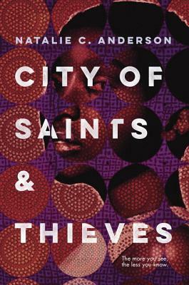 City of Saints & Thieves by Natalie C. Anderson