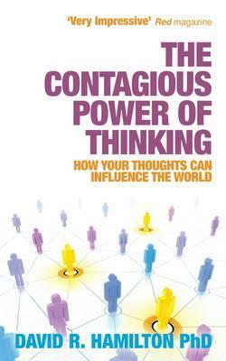 The Power of Contagious Thinking by David Hamilton