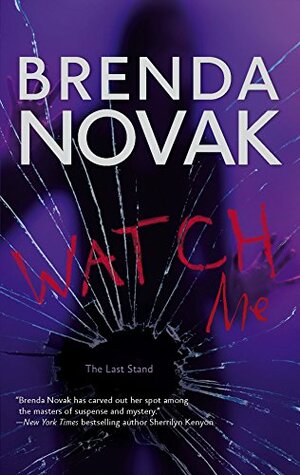 Watch Me by Brenda Novak